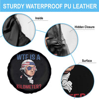 WTF is A Kilometer Spare Tire Cover Funny 4th of July Founding Father