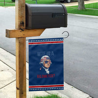 WTF is A Kilometer Patriotic Garden Flag Funny 4th of July Founding Father