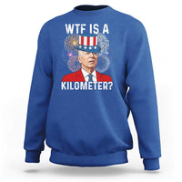 WTF is A Kilometer Sweatshirt Funny 4th of July