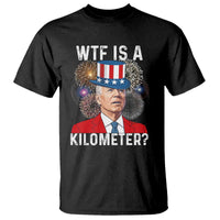 WTF is A Kilometer T Shirt Funny 4th of July