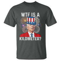 WTF is A Kilometer T Shirt Funny 4th of July