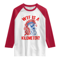 WTF is A Kilometer Raglan Shirt Patriotic Eagle 4th of July USA American Flag