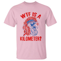 WTF is A Kilometer T Shirt Patriotic Eagle 4th of July USA American Flag