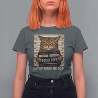 Funny Cat Mugshot T Shirt For Women Catnip Made Me Do It - Wonder Print Shop