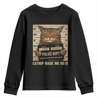 Funny Cat Mugshot Youth Sweatshirt Catnip Made Me Do It - Wonder Print Shop