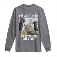 Funny Cat Dog Selfie Long Sleeve Shirt I Am Just Here To Establish An Alibi - Wonder Print Shop