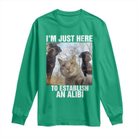 Funny Cat Dog Selfie Long Sleeve Shirt I Am Just Here To Establish An Alibi - Wonder Print Shop