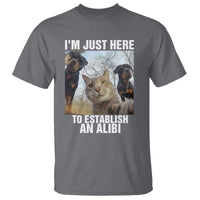 Funny Cat Dog Selfie T Shirt I Am Just Here To Establish An Alibi - Wonder Print Shop