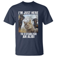 Funny Cat Dog Selfie T Shirt I Am Just Here To Establish An Alibi - Wonder Print Shop