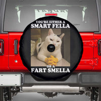 Funny Cat Meme Spare Tire Cover You Are Either A Smart Fella Or A Fart Smella - Wonder Print Shop