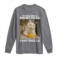 Funny Cat Meme Long Sleeve Shirt You Are Either A Smart Fella Or A Fart Smella - Wonder Print Shop