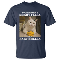 Funny Cat Meme T Shirt You Are Either A Smart Fella Or A Fart Smella - Wonder Print Shop