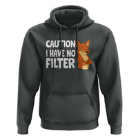 Funny Fox Sarcastic Hoodie Caution I Have No Filter - Wonder Print Shop