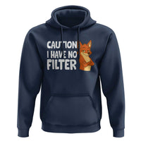 Funny Fox Sarcastic Hoodie Caution I Have No Filter - Wonder Print Shop