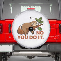 Funny Lazy Sloth Spare Tire Cover No You Do It Cute Sleeping Animal - Wonder Print Shop