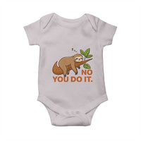 Funny Lazy Sloth Baby Onesie No You Do It Cute Sleeping Animal - Wonder Print Shop