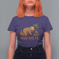 Funny Lazy Sloth T Shirt For Women No You Do It Cute Sleeping Animal - Wonder Print Shop