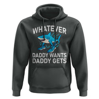 Funny Tralalero Tralala Meme Hoodie Whatever Daddy Wants Daddy Gets - Wonder Print Shop