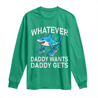 Funny Tralalero Tralala Meme Long Sleeve Shirt Whatever Daddy Wants Daddy Gets - Wonder Print Shop