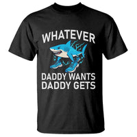 Funny Tralalero Tralala Meme T Shirt Whatever Daddy Wants Daddy Gets - Wonder Print Shop