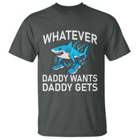 Funny Tralalero Tralala Meme T Shirt Whatever Daddy Wants Daddy Gets - Wonder Print Shop