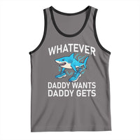 Funny Tralalero Tralala Meme Tank Top Whatever Daddy Wants Daddy Gets - Wonder Print Shop