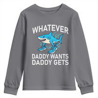 Funny Tralalero Tralala Meme Youth Sweatshirt Whatever Daddy Wants Daddy Gets - Wonder Print Shop
