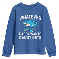 Funny Tralalero Tralala Meme Youth Sweatshirt Whatever Daddy Wants Daddy Gets - Wonder Print Shop