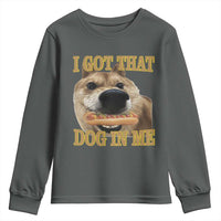 Funny Shiba Inu Dog Meme Youth Sweatshirt I Got That Dog In Me - Wonder Print Shop
