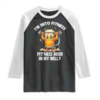 Funny Beer Lover Raglan Shirt I Am Into Fitness Beer in My Belly - undefined