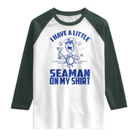 I Have Seaman On My Shirt Raglan Shirt Funny Sarcastic Adult Humor - Wonder Print Shop