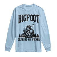 Bigfoot Grabbed My Wiener Long Sleeve Shirt Funny Sasquatch Camping - Wonder Print Shop