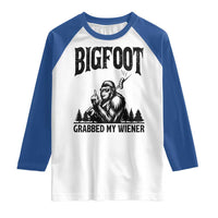Bigfoot Grabbed My Wiener Raglan Shirt Funny Sasquatch Camping - Wonder Print Shop