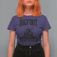Bigfoot Grabbed My Wiener T Shirt For Women Funny Sasquatch Camping - Wonder Print Shop