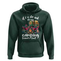 Funny Flamingo Camping Hoodie If I Am Drunk It Is My Friend Fault - Wonder Print Shop