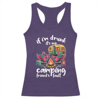 Funny Flamingo Camping Racerback Tank Top If I Am Drunk It Is My Friend Fault - Wonder Print Shop