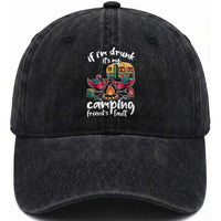 Funny Flamingo Camping Washed Cotton Baseball Cap If I Am Drunk It Is My Friend Fault