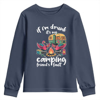 Funny Flamingo Camping Youth Sweatshirt If I Am Drunk It Is My Friend Fault - Wonder Print Shop