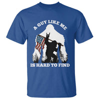 Bigfoot Patriotic American Flag T Shirt Funny Sasquatch A Guy Like Me Is Hard To Find - Wonder Print Shop