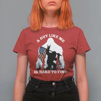 Bigfoot Patriotic American Flag T Shirt For Women Funny Sasquatch A Guy Like Me Is Hard To Find - Wonder Print Shop