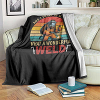 Funny Welding Bigfoot Throw Blanket And I Think To Myself What A Wonderful Weld - Wonder Print Shop