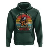 Funny Welding Bigfoot Hoodie And I Think To Myself What A Wonderful Weld - Wonder Print Shop
