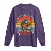 Funny Welding Bigfoot Long Sleeve Shirt And I Think To Myself What A Wonderful Weld - Wonder Print Shop