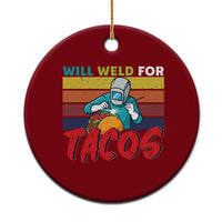 Funny Welding Ceramic Ornament Will Weld For Tacos - Wonder Print Shop