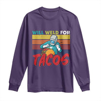 Funny Welding Long Sleeve Shirt Will Weld For Tacos - Wonder Print Shop