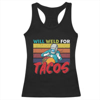 Funny Welding Racerback Tank Top Will Weld For Tacos - Wonder Print Shop