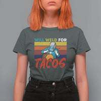 Funny Welding T Shirt For Women Will Weld For Tacos - Wonder Print Shop