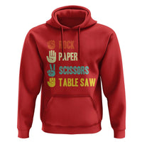Funny Woodworker Hoodie Rock Paper Scissors Table Saw - Wonder Print Shop
