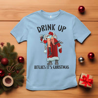Funny Christmas Wine T Shirt Drink Up Bitches It Is Christmas - Wonder Print Shop