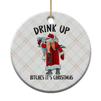 Funny Christmas Wine Ceramic Ornament Drink Up Bitches It Is Christmas - Wonder Print Shop